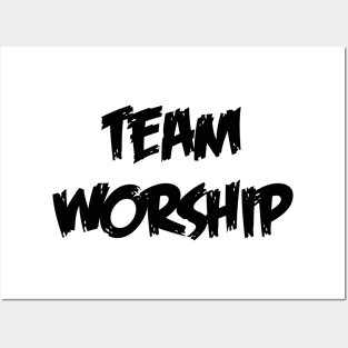 Team Worship Posters and Art